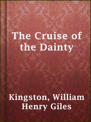 cover image of The Cruise of the Dainty